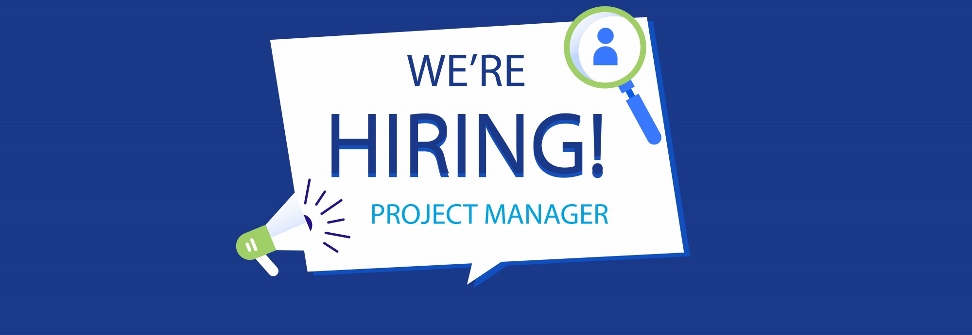 We're Hiring - Project Manager